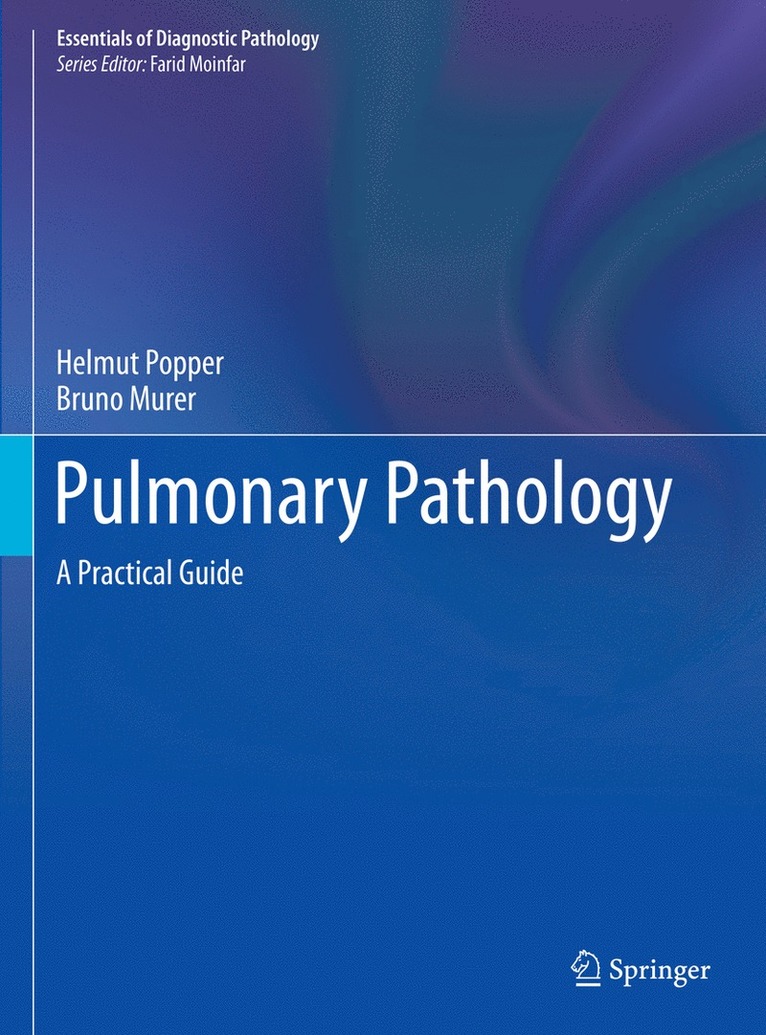 Helmut Popper, Bruno Murer, Farid Moinfar - Pulmonary Pathology, Inbunden