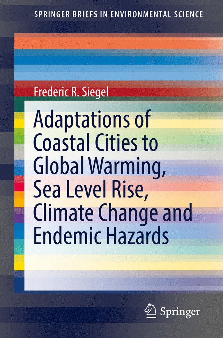Adaptations of Coastal Cities to Global Warming, Sea Level Rise, Climate Change and Endemic Hazards
