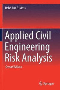 bokomslag Applied Civil Engineering Risk Analysis