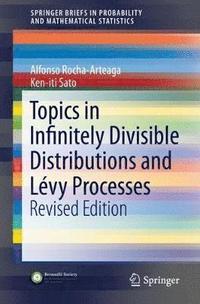 bokomslag Topics in Infinitely Divisible Distributions and Lvy Processes, Revised Edition