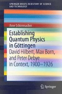bokomslag Establishing Quantum Physics in Gttingen