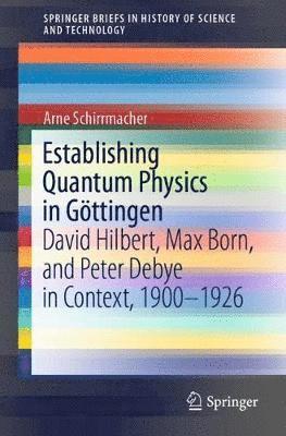 bokomslag Establishing Quantum Physics in Gttingen