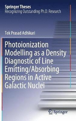 bokomslag Photoionization Modelling as a Density Diagnostic of Line Emitting/Absorbing Regions in Active Galactic Nuclei