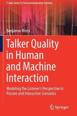 Talker Quality in Human and Machine Interaction 1