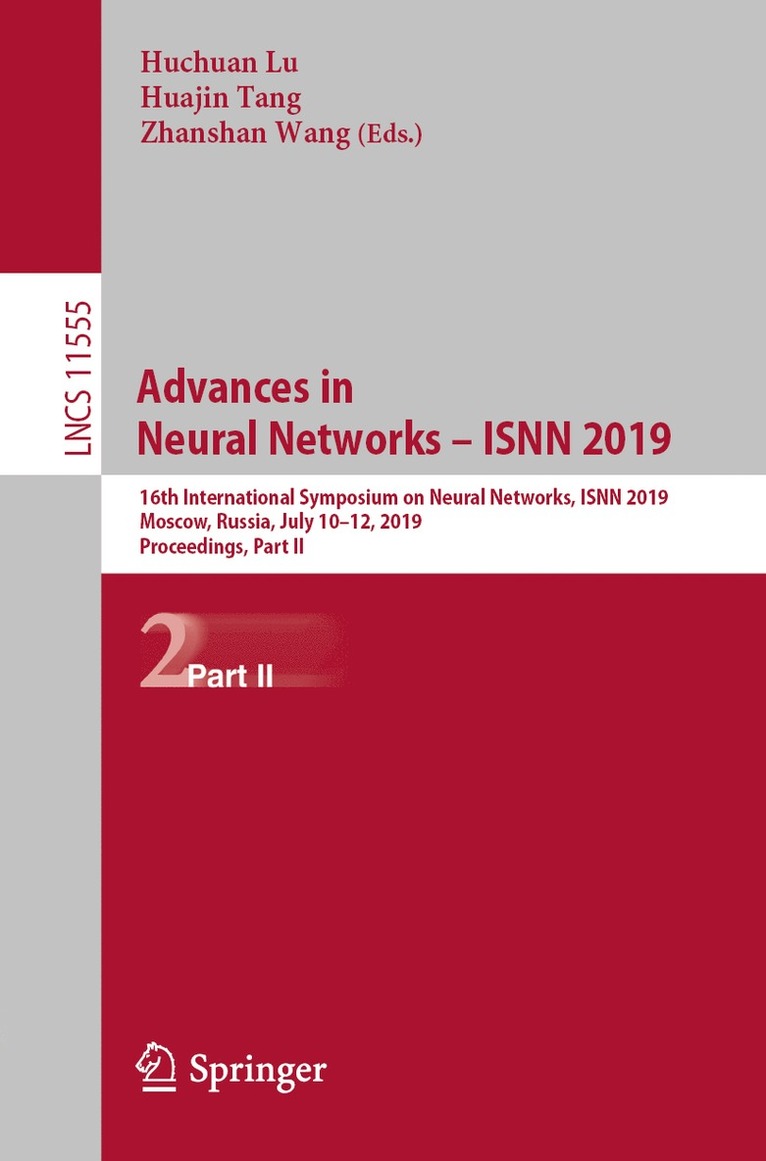 Huchuan Lu, Huajin Tang, Zhanshan Wang - Advances in Neural Networks – ISNN 2019, Häftad