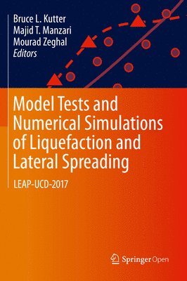 bokomslag Model Tests and Numerical Simulations of Liquefaction and Lateral Spreading