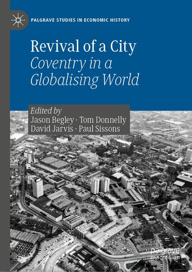 Jason Begley, Tom Donnelly, David Jarvis, Paul Sissons - Revival of a City, Inbunden