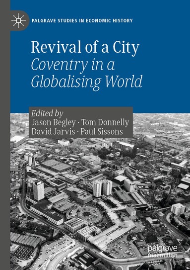 Jason Begley, Tom Donnelly, David Jarvis, Paul Sissons - Revival of a City, Häftad
