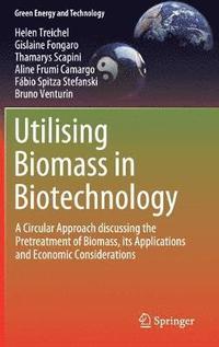 bokomslag Utilising Biomass in Biotechnology
