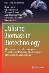 bokomslag Utilising Biomass in Biotechnology