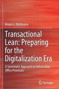 bokomslag Transactional Lean: Preparing for the Digitalization Era