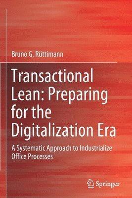 Transactional Lean: Preparing for the Digitalization Era