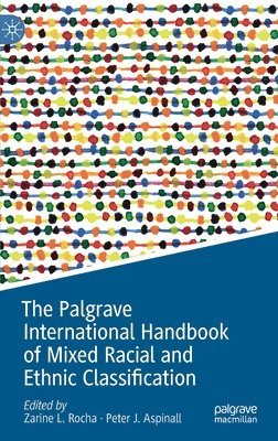 The Palgrave International Handbook of Mixed Racial and Ethnic Classification 1