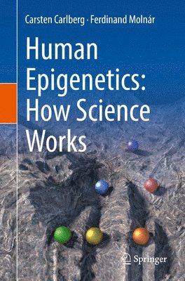 bokomslag Human Epigenetics: How Science Works