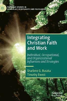 Integrating Christian Faith and Work 1