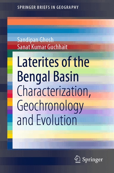 Sandipan Ghosh, Sanat Kumar Guchhait - Laterites of the Bengal Basin, Häftad