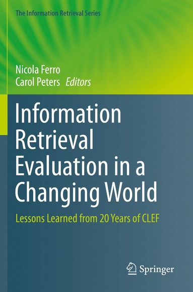 bokomslag Information Retrieval Evaluation in a Changing World