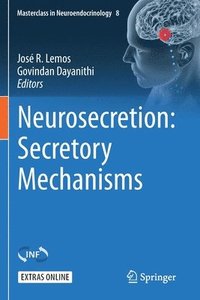 bokomslag Neurosecretion: Secretory Mechanisms