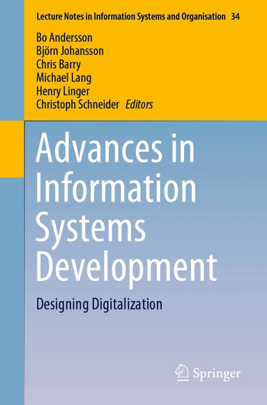 Bo Andersson, Björn Johansson, Chris Barry, Michael Lang, Henry Linger, Christoph Schneider - Advances in Information Systems Development, Häftad