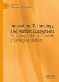 bokomslag Innovation, Technology, and Market Ecosystems