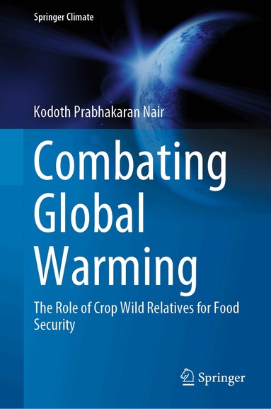 Kodoth Prabhakaran Nair - Combating Global Warming, Inbunden
