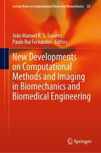 bokomslag New Developments on Computational Methods and Imaging in Biomechanics and Biomedical Engineering