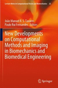 bokomslag New Developments on Computational Methods and Imaging in Biomechanics and Biomedical Engineering
