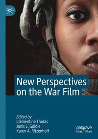 bokomslag New Perspectives on the War Film