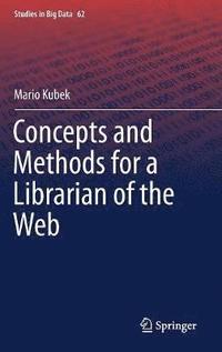 bokomslag Concepts and Methods for a Librarian of the Web