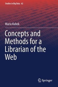 bokomslag Concepts and Methods for a Librarian of the Web