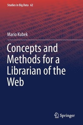 Concepts and Methods for a Librarian of the Web 1