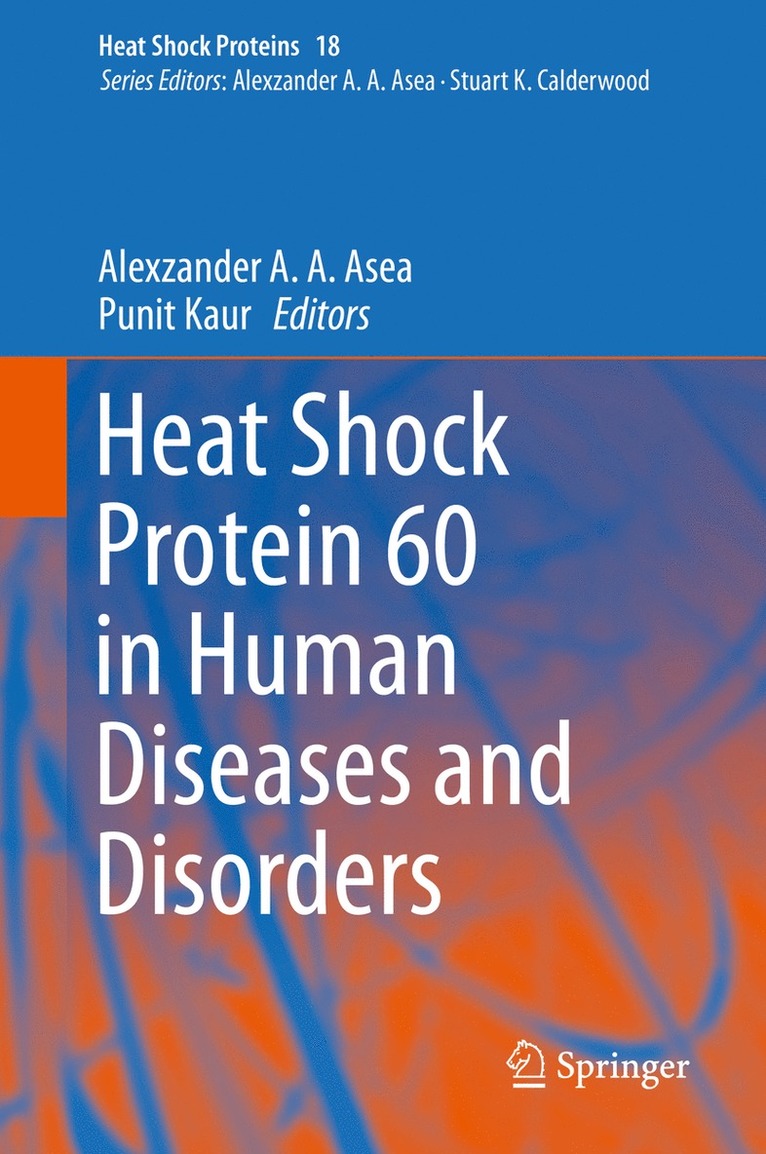 Alexzander A. A. Asea, Punit Kaur, Alexzander A. a. Asea - Heat Shock Protein 60 in Human Diseases and Disorders, Inbunden