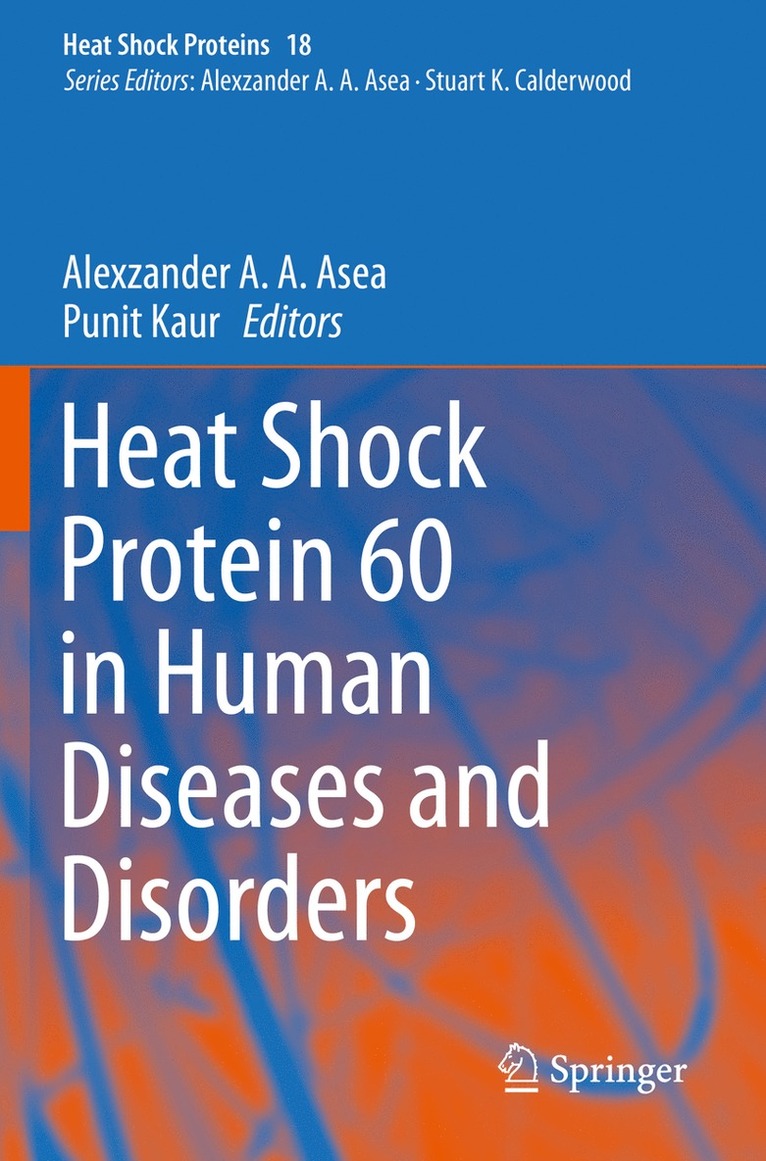 Alexzander A. A. Asea, Punit Kaur, Alexzander A. a. Asea - Heat Shock Protein 60 in Human Diseases and Disorders, Häftad