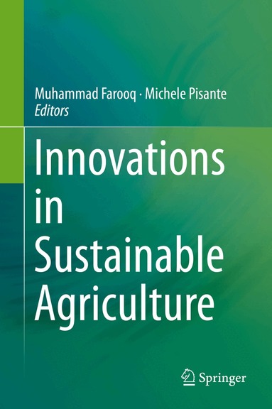 Muhammad Farooq, Michele Pisante - Innovations in Sustainable Agriculture, Inbunden