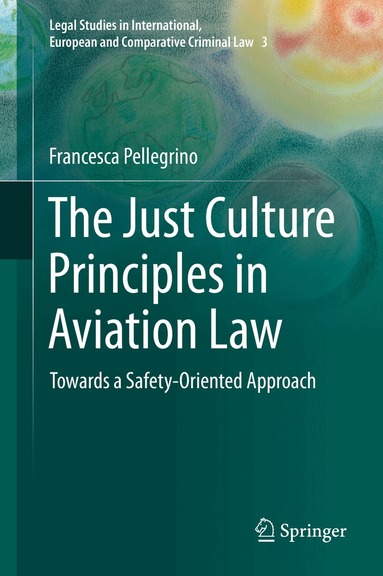 Francesca Pellegrino - Just Culture Principles in Aviation Law, Inbunden