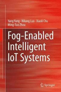 bokomslag Fog-Enabled Intelligent IoT Systems