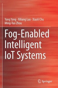 bokomslag Fog-Enabled Intelligent IoT Systems