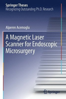 bokomslag Magnetic Laser Scanner for Endoscopic Microsurgery