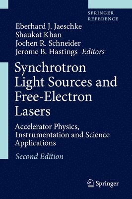 Eberhard J. Jaeschke, Shaukat Khan, Jochen R. Schneider, Jerome B. Hastings - Synchrotron Light Sources and Free-Electron Lasers, Inbunden