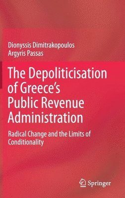 The Depoliticisation of Greeces Public Revenue Administration 1