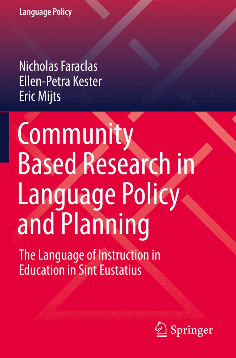 Nicholas Faraclas, Ellen-Petra Kester, Eric Mijts - Community Based Research in Language Policy and Planning, Häftad