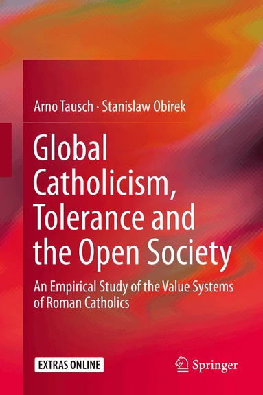 Arno Tausch, Stanislaw Obirek - Global Catholicism, Tolerance and the Open Society, Inbunden