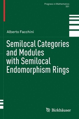 bokomslag Semilocal Categories and Modules with Semilocal Endomorphism Rings