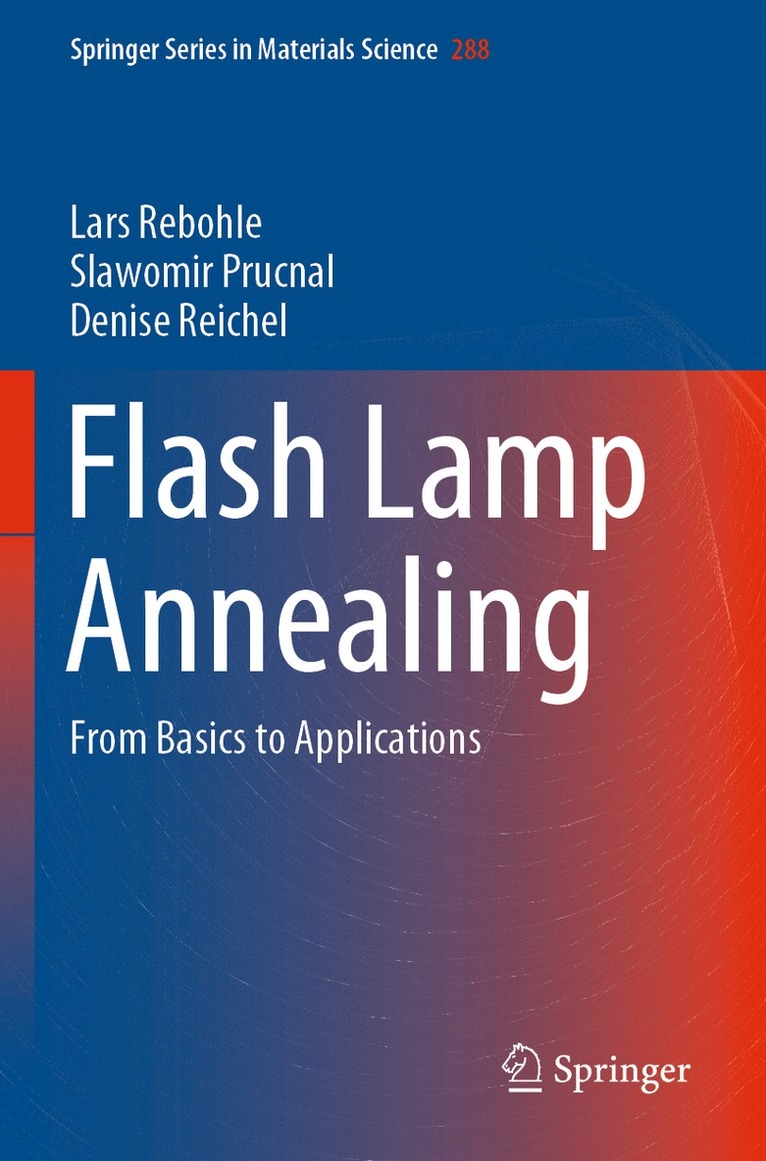 Lars Rebohle, Slawomir Prucnal, Denise Reichel - Flash Lamp Annealing, Häftad