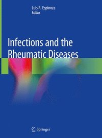 bokomslag Infections and the Rheumatic Diseases