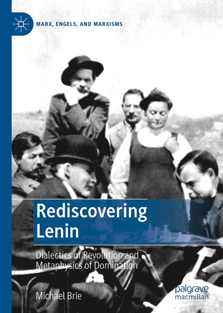 Michael Brie - Rediscovering Lenin, Inbunden