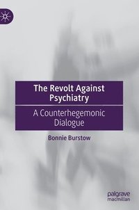 bokomslag The Revolt Against Psychiatry