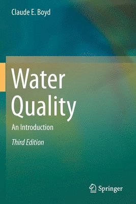 Claude E. Boyd - Water Quality, Häftad
