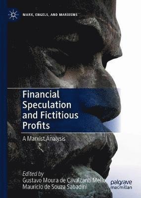 Financial Speculation and Fictitious Profits 1