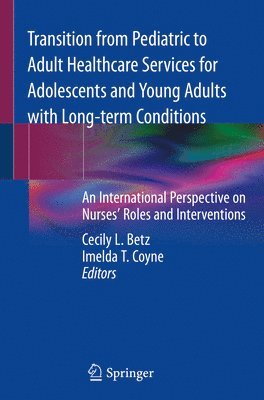 bokomslag Transition from Pediatric to Adult Healthcare Services for Adolescents and Young Adults with Long-term Conditions